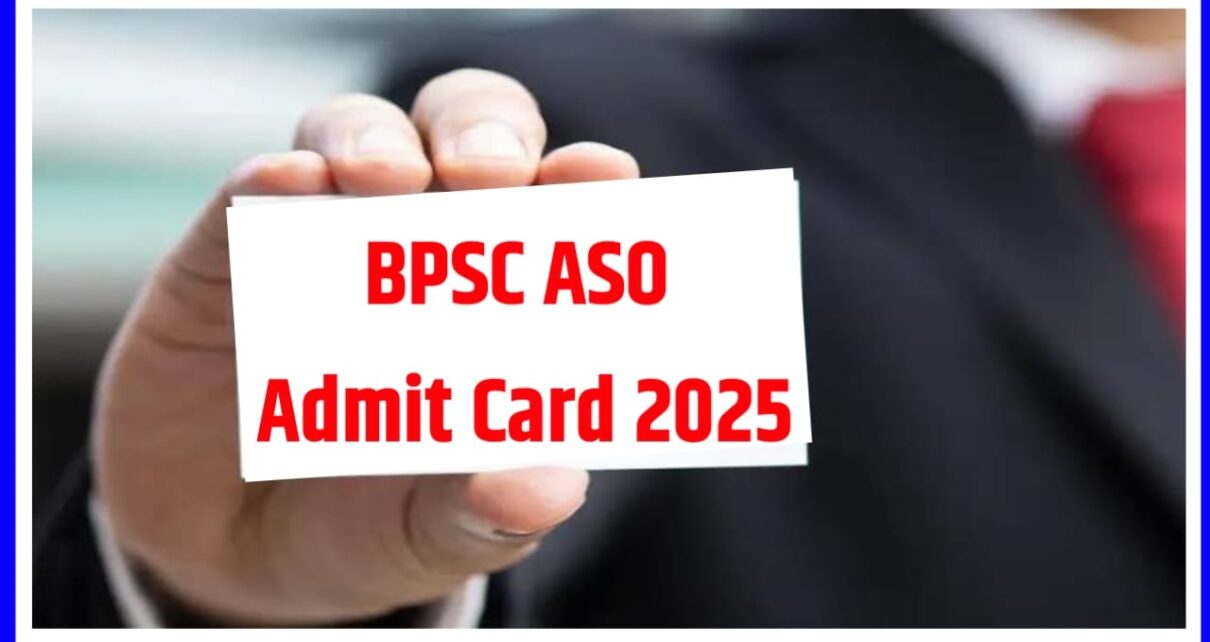 BPSC ASO Prelims Admit Card 2025 Kaise Check Kere